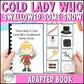 There Was a Cold Lady Who Swallowed Some Snow Adapted Book