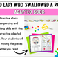 There Was An Old Lady Who Swallowed a Rose Adapted Book