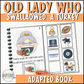 There Was an Old Lady Who Swallowed a Turkey Adapted Book