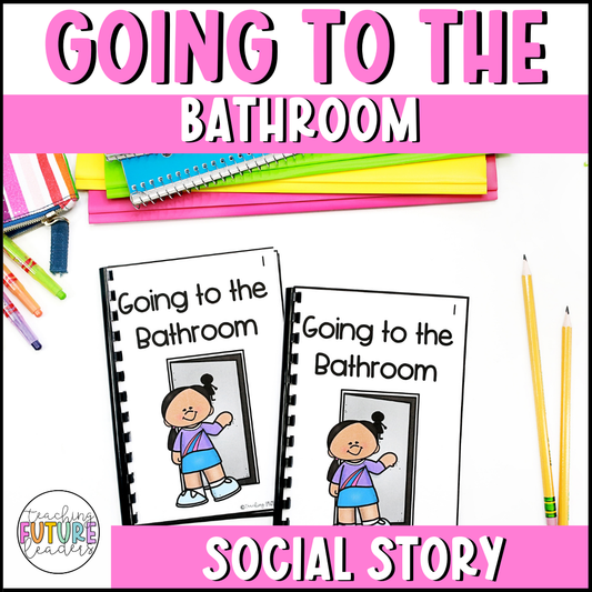 Going to the Bathroom Social Story