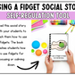 Using a Fidget Social Story